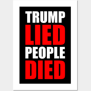 TRUMP LIED PEOPLE DIED Posters and Art